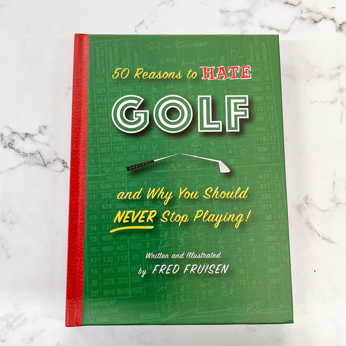 50 Reasons to Hate Golf and Why You Should Never Stop Playing - Lyla's: Clothing & Gifts - Online and Rockwall Texas Boutique