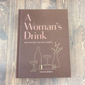 A Woman's Drink Bold Recipes for Bold Women - Lyla's: Clothing & Gifts - Online and Rockwall Texas Boutique