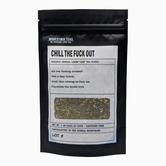 Chill the Fuck Out Tea