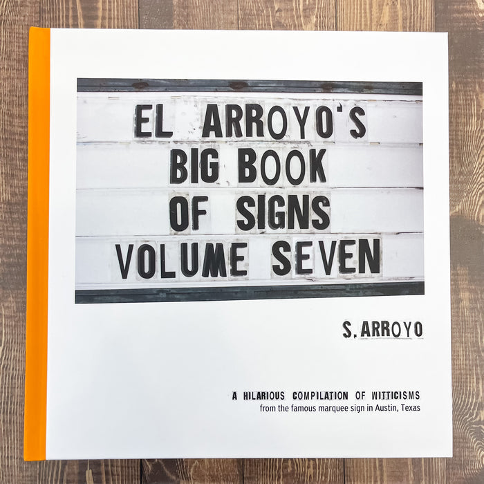 El Arroyo's Big Book of Signs Volume Seven - Lyla's: Clothing & Gifts - Online and Rockwall Texas Boutique