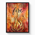 Find Your Fire - Luxury Wall Art