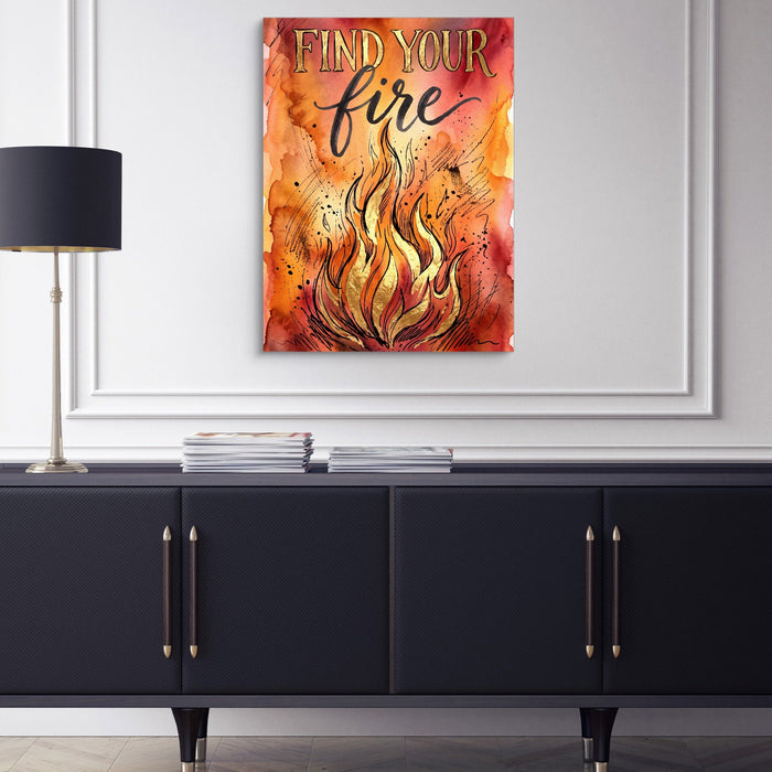 Find Your Fire - Luxury Wall Art