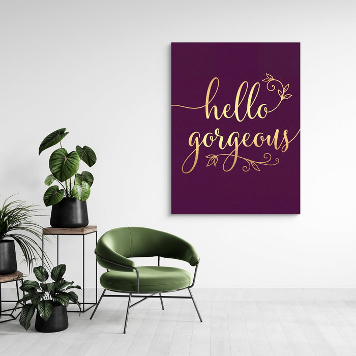 Hello Gorgeous Script - Luxury Wall Art