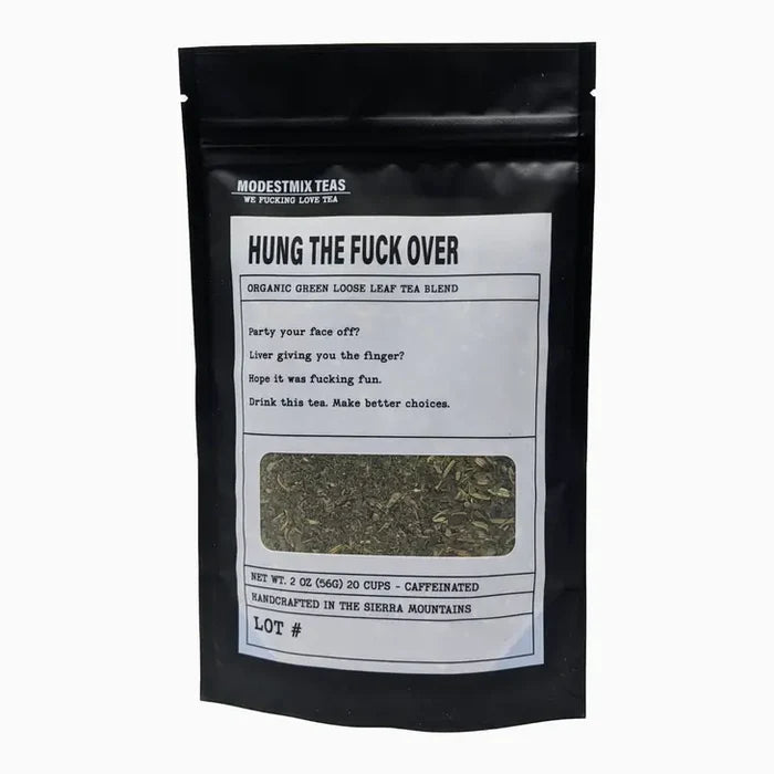 Hung the Fuck Over Tea