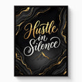 Quote Hustle In Silence - Luxury Wall Art