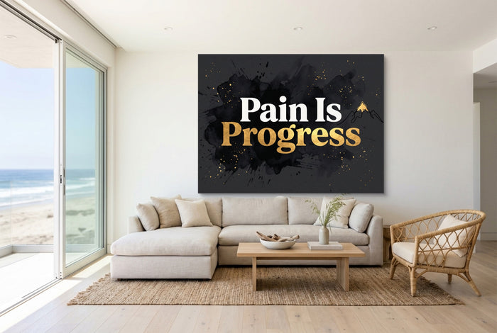 Quote Pain Is Progress — quote pain is progress living room with couch 1land flush print
