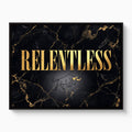 Quote Relentless — quote relentless white studio framed black