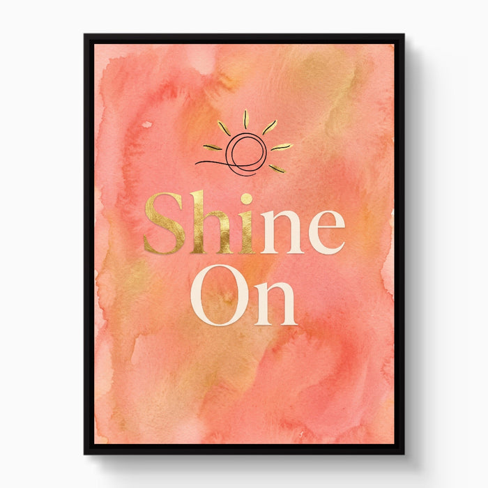 Quote Shine On - Luxury Wall Art