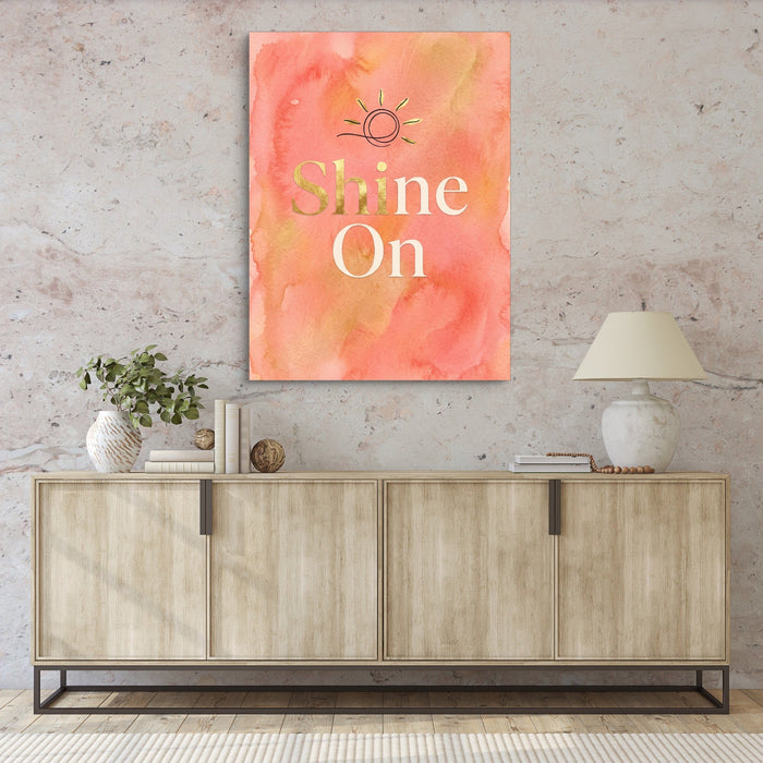 Quote Shine On - Luxury Wall Art