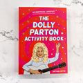 The Dolly Parton Activity Book- An Unofficial Lovefest - Lyla's: Clothing & Gifts - Online and Rockwall Texas Boutique