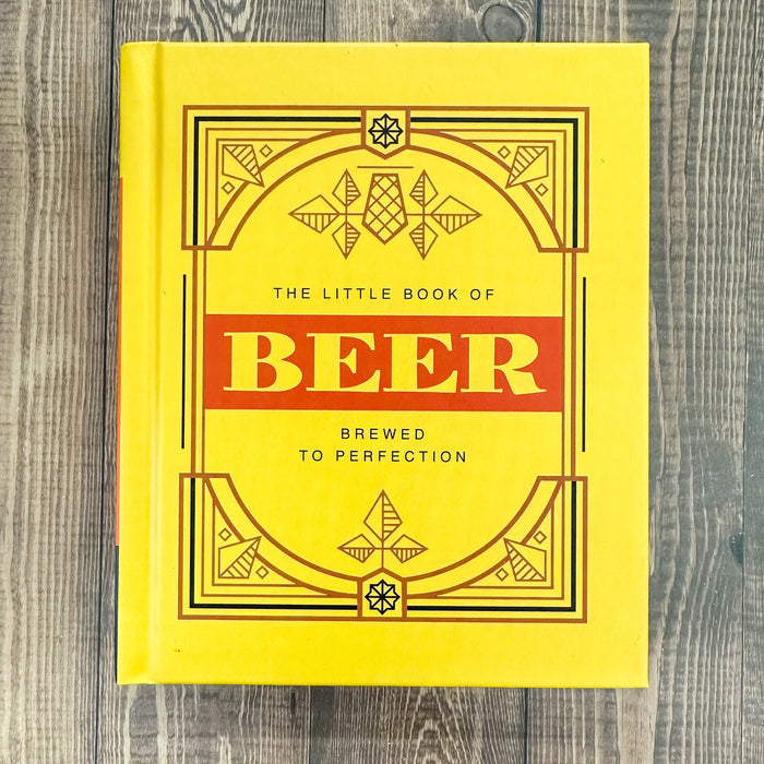 The Little Book of Beer: Brewed to Perfection - Lyla's: Clothing & Gifts - Online and Rockwall Texas Boutique